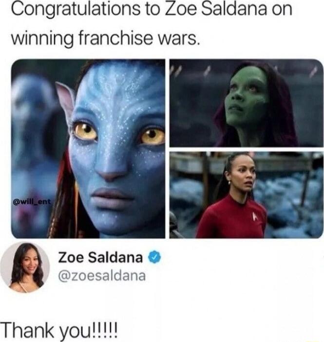 Congratulations to Zoe Saldana on winning franchise wars Zoe Saldana zoesaldana