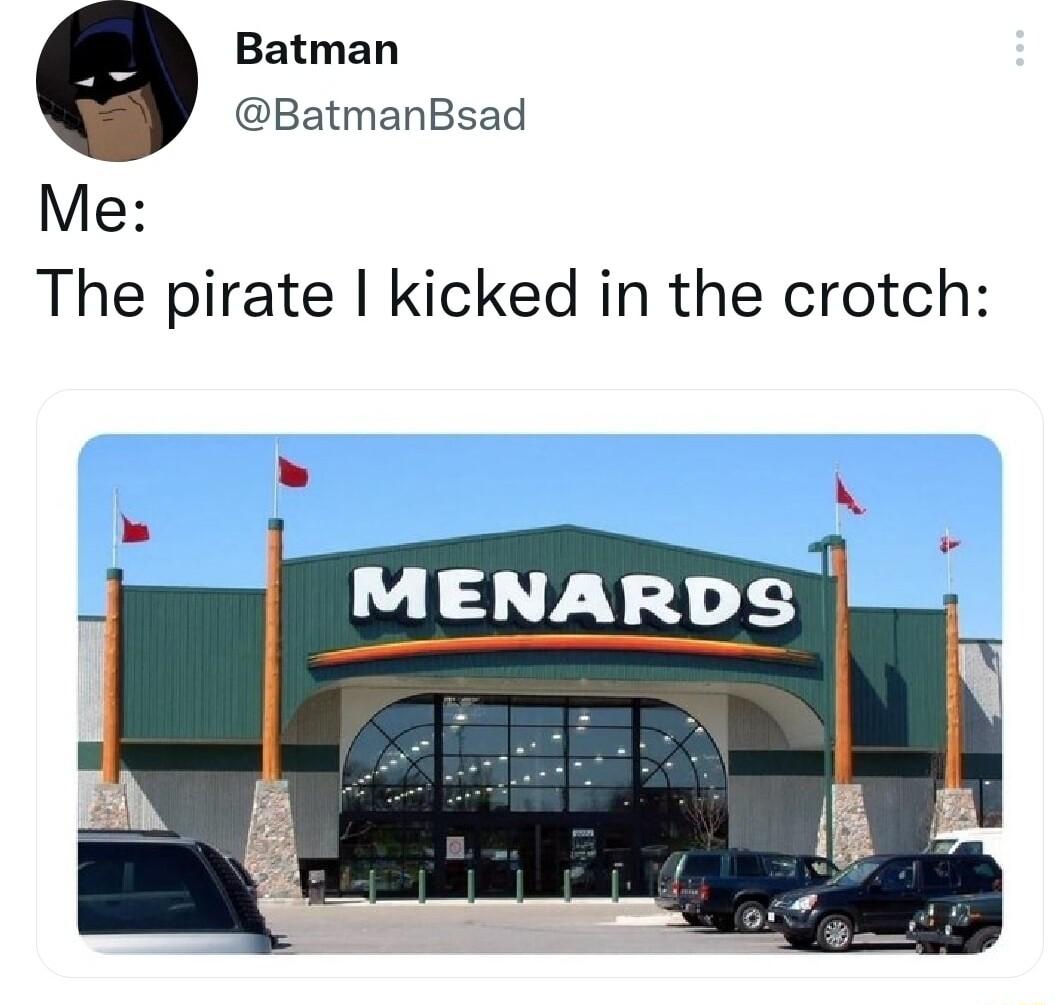 Batman BatmanBsad Me The pirate kicked in the crotch