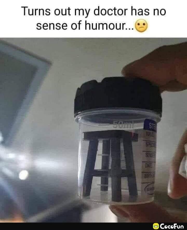 Turns out my doctor has no sense of humour... 🤨