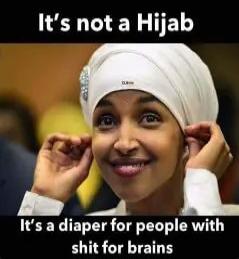 It's not a Hijab It's a diaper for people with shit for brains