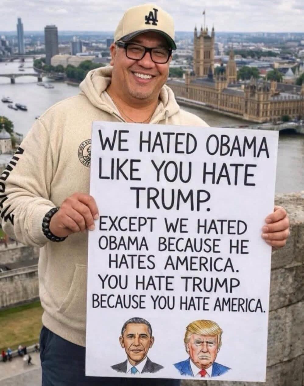 WE HATED OBAMA LIKE YOU HATE TRUMP. EXCEPT WE HATED OBAMA BECAUSE HE HATES AMERICA. YOU HATE TRUMP BECAUSE YOU HATE AMERICA.