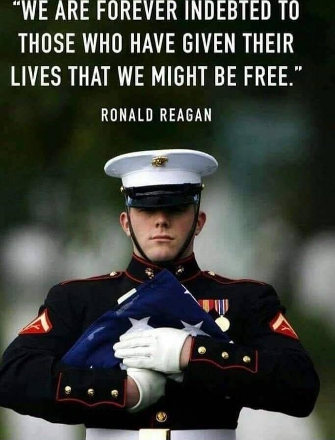 WE ARE FOREVER INDEBTED TO THOSE WHO HAVE GIVEN THEIR LIVES THAT WE MIGHT BE FREE.