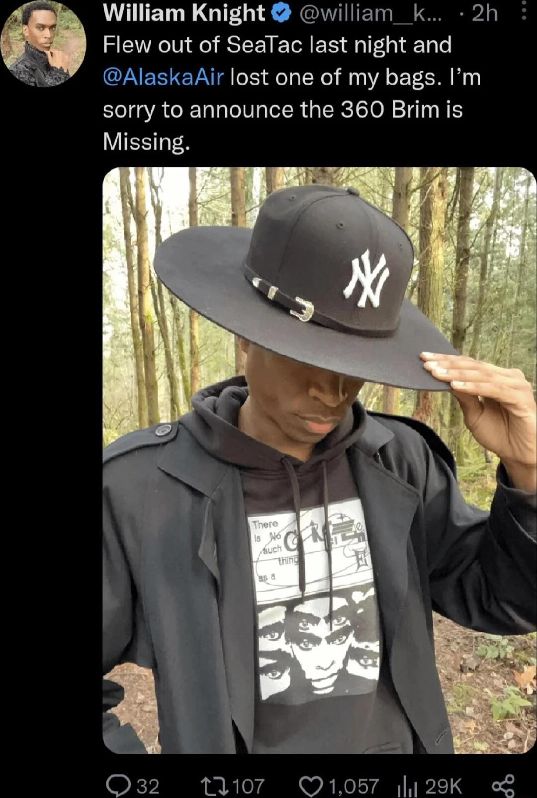 William Knight william_ k 2h FETTECIVI o SR EAER 1 Tl AlaskaAir lost one of my bags Im sorry to announce the 360 Brim is IESTES