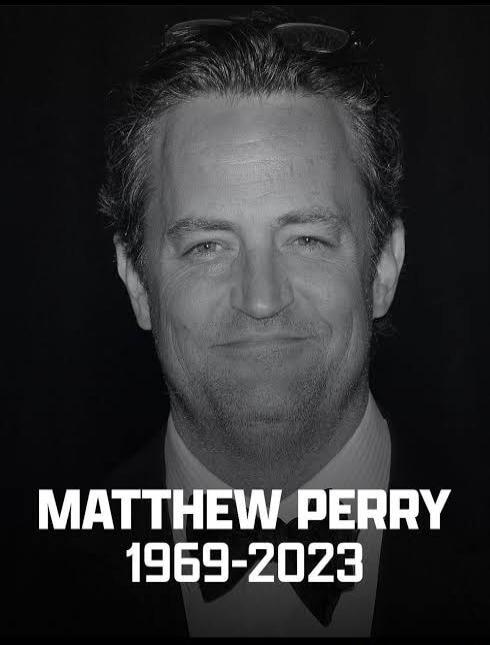 MATTHEW PERRY 1969-2023