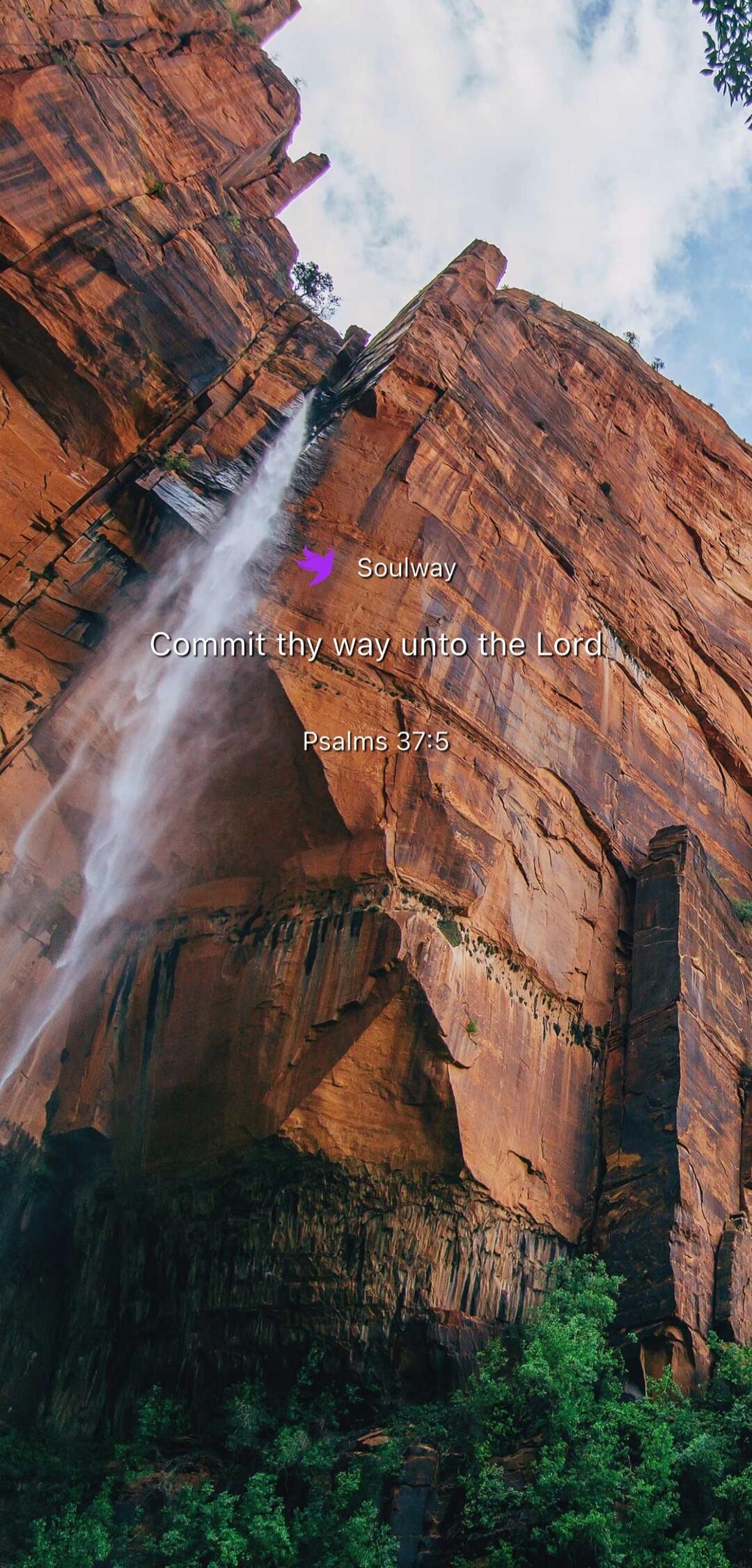 Soulway Commit thy way unto the Lord. Psalms 37:5