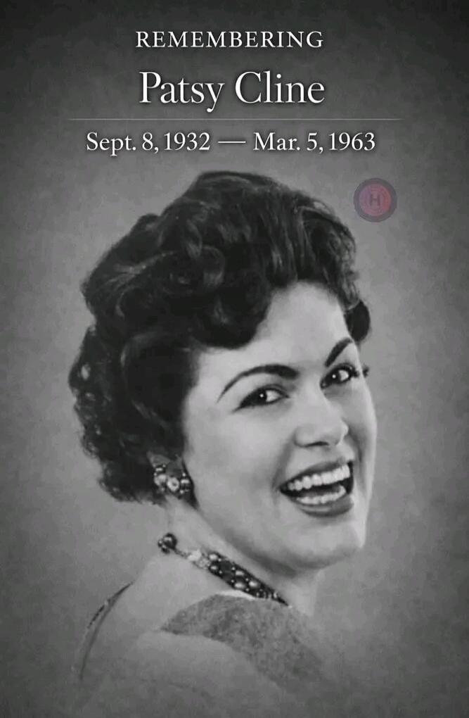 REMEMBERING Patsy Cline Sept. 8, 1932 - Mar. 5, 1963
