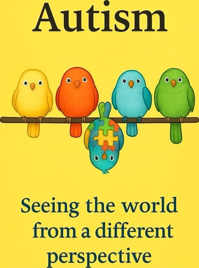 Autism
Seeing the world from a different perspective