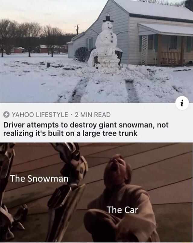 Driver attempts to destroy giant snowman not realizing its built on a large tree trunk N The Snowman _ The Car x A N