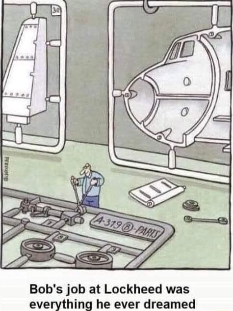 Bobs job at Lockheed was everything he ever dreamed