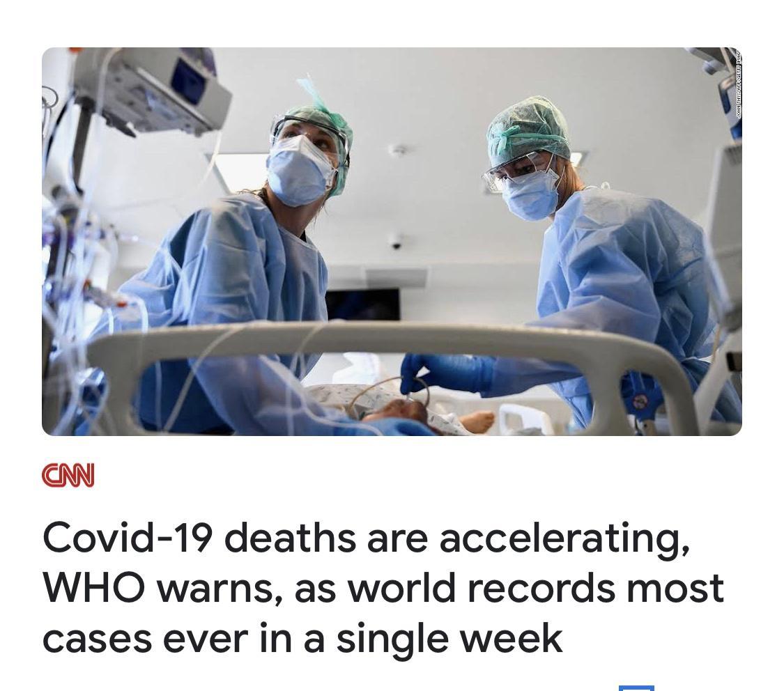 Covid 19 deaths are accelerating WHO warns as world records most cases ever in a single week