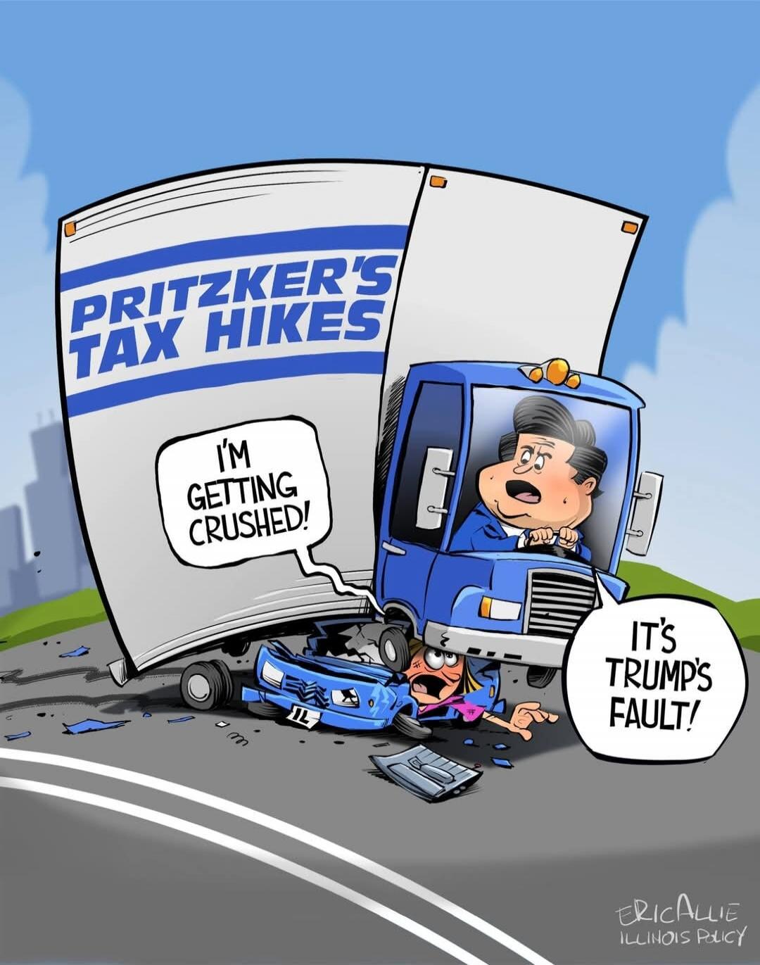 Pritzker's Tax Hikes. I'm getting crushed! It's Trump's fault!