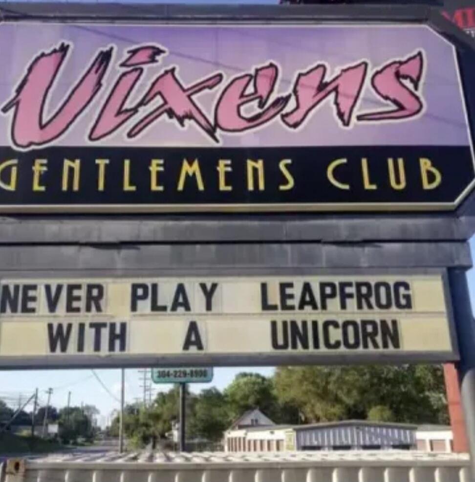 Vixens GENTLEMENS CLUB NEVER PLAY LEAPFROG WITH A UNICORN