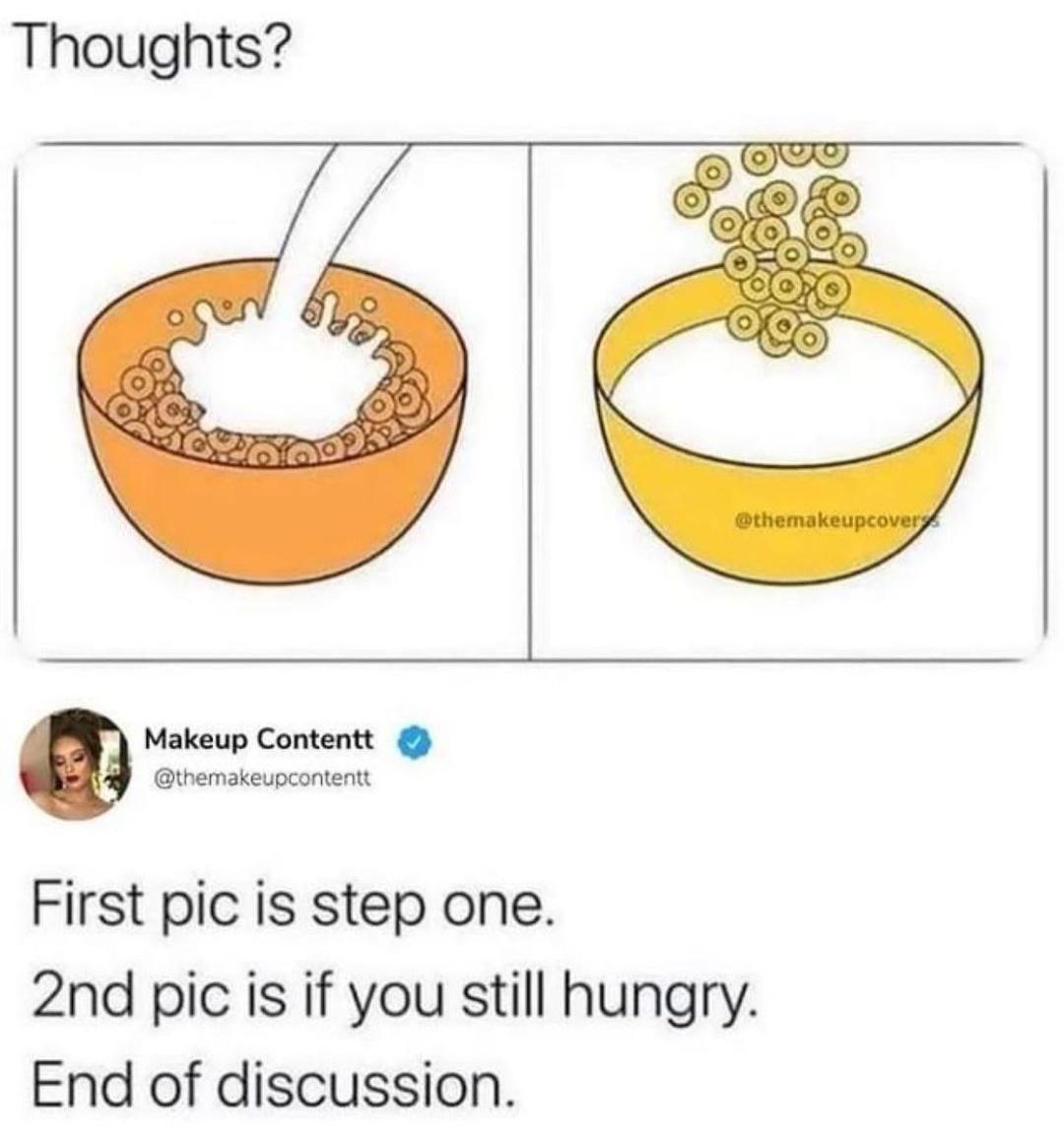 Thoughts Makeup Contentt themakeupcontentt First pic is step one 2nd pic is if you still hungry End of discussion