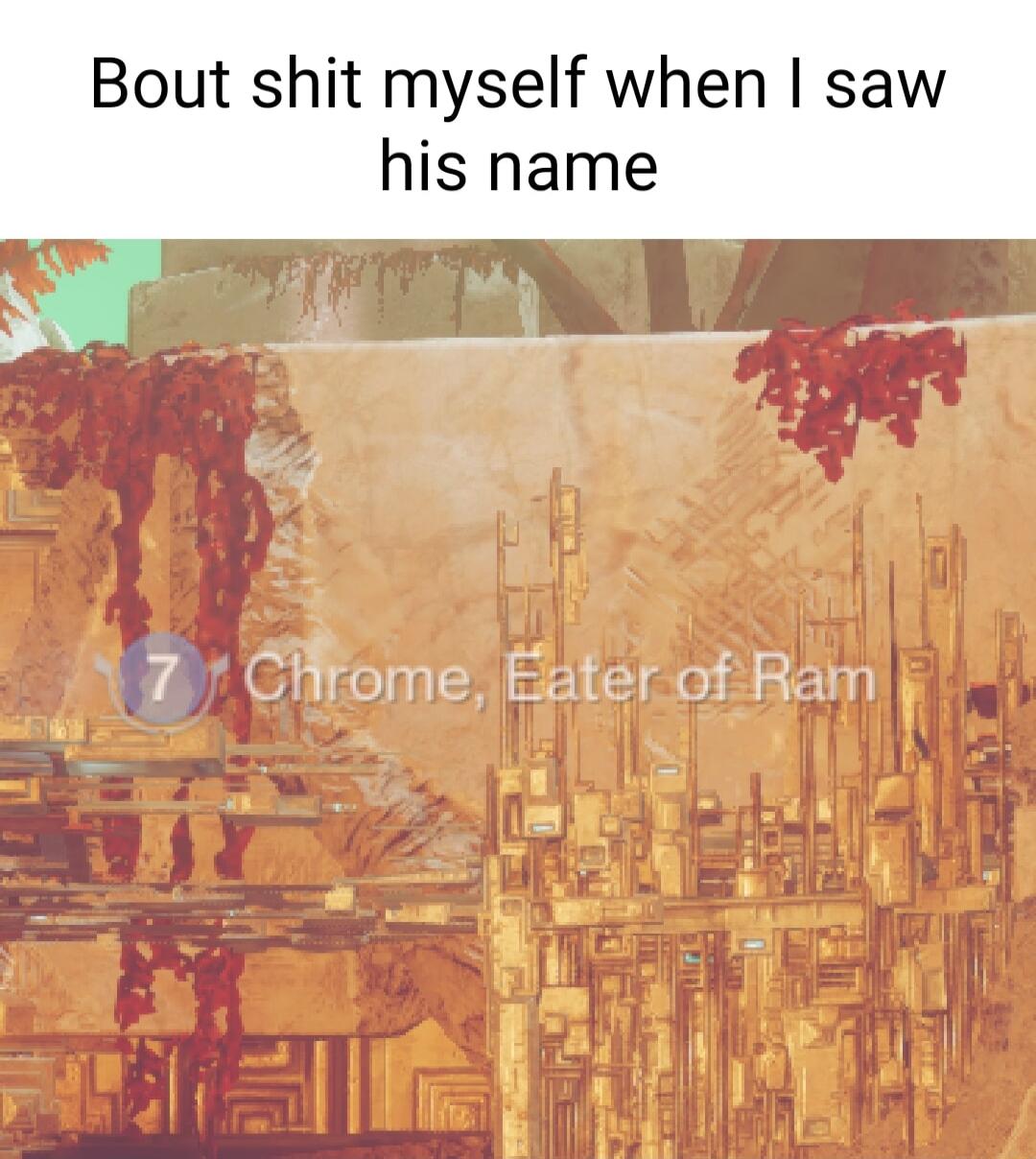 Bout shit myself when saw his name 7 r Clitome Edter of Ram s