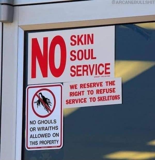 NO GHOULS OR WRAITHS ALLOWED ON THIS PROPERTY