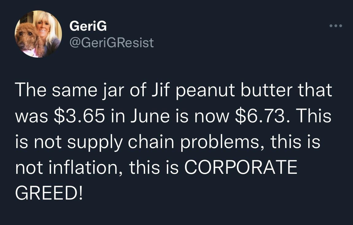 T c ClelleRENES The same jar of Jif peanut butter that was 365 in June is now 673 This is not supply chain problems this is not inflation this is CORPORATE GREED 921 AM 101022 Twitter for iPhone