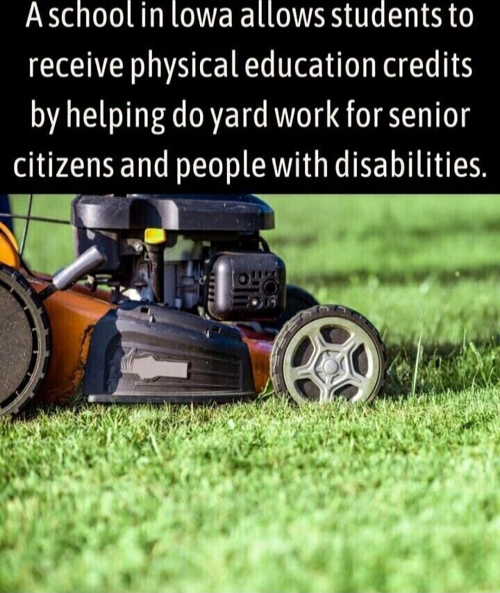 A school in Iowa allows students to receive physical education credits by helping do yard work for senior citizens and people with disabilities.