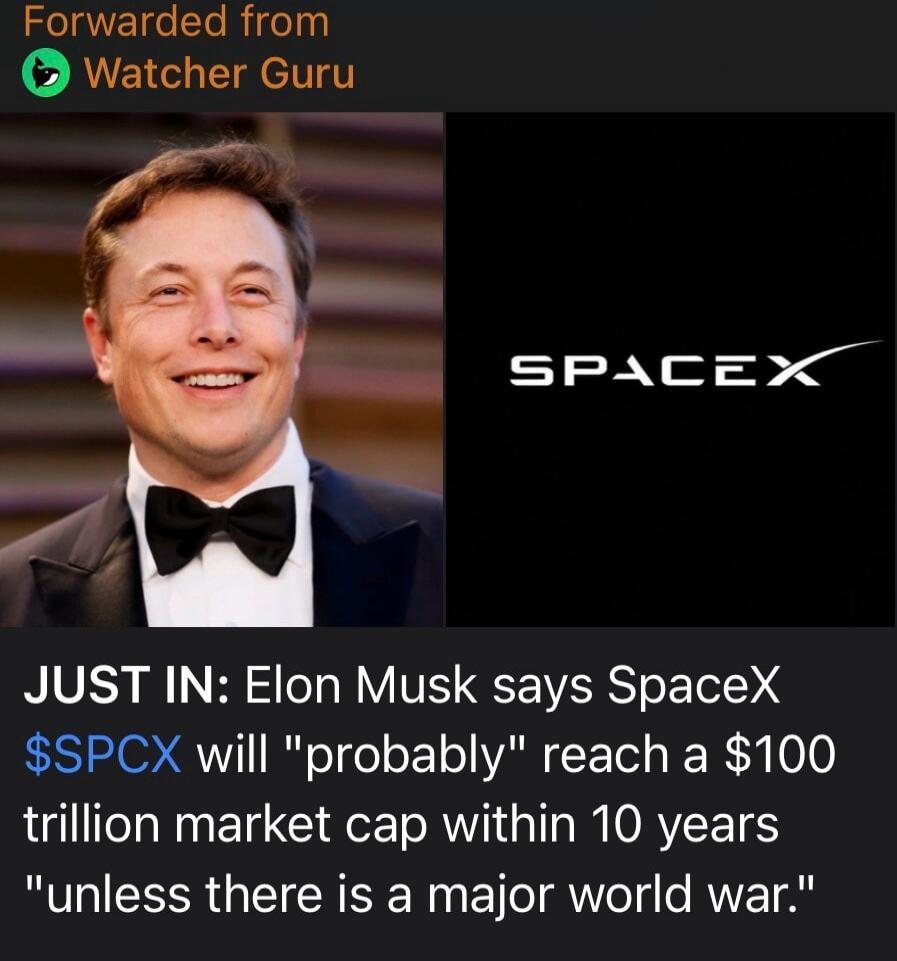 Forwarded from Watcher Guru. JUST IN: Elon Musk says SpaceX $SPCX will 