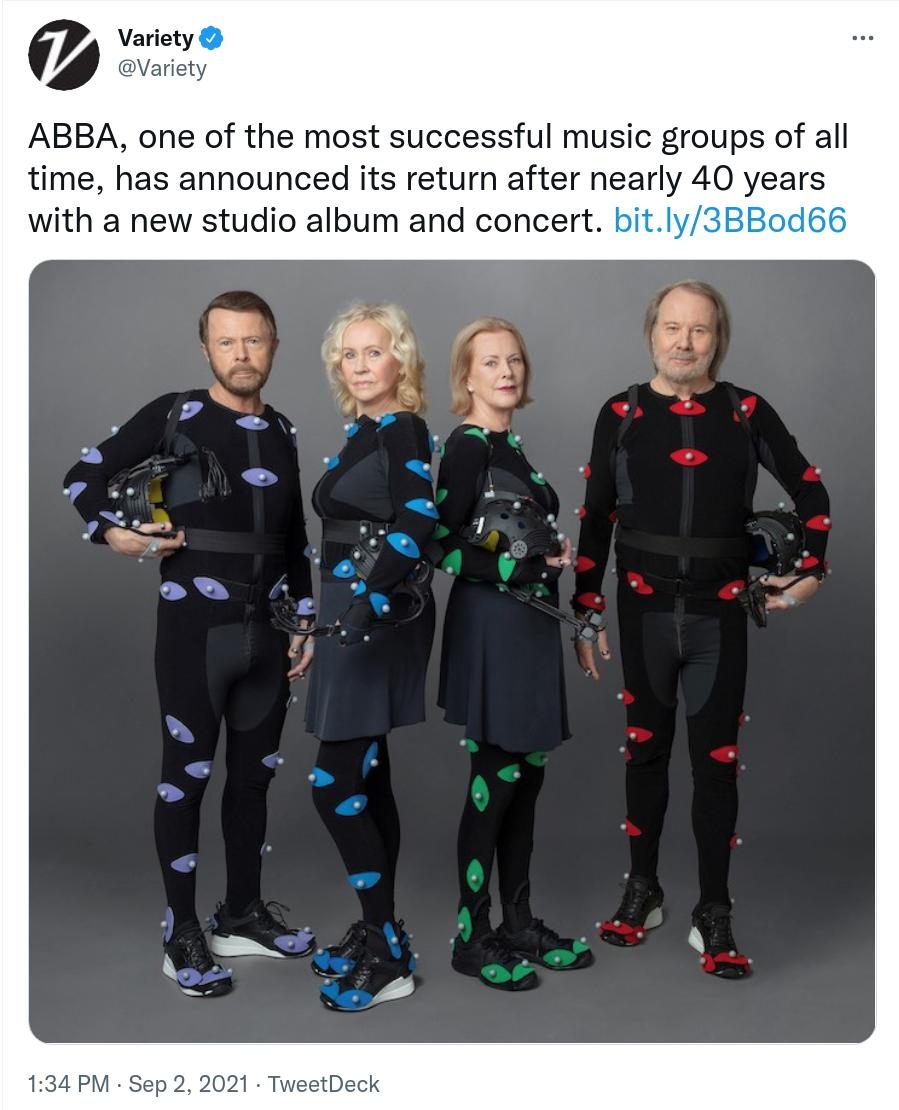 Variety l Variety ABBA one of the most successful music groups of all time has announced its return after nearly 40 years with a new studio album and concert 134 PM Sep 2 2021 TweetDeck