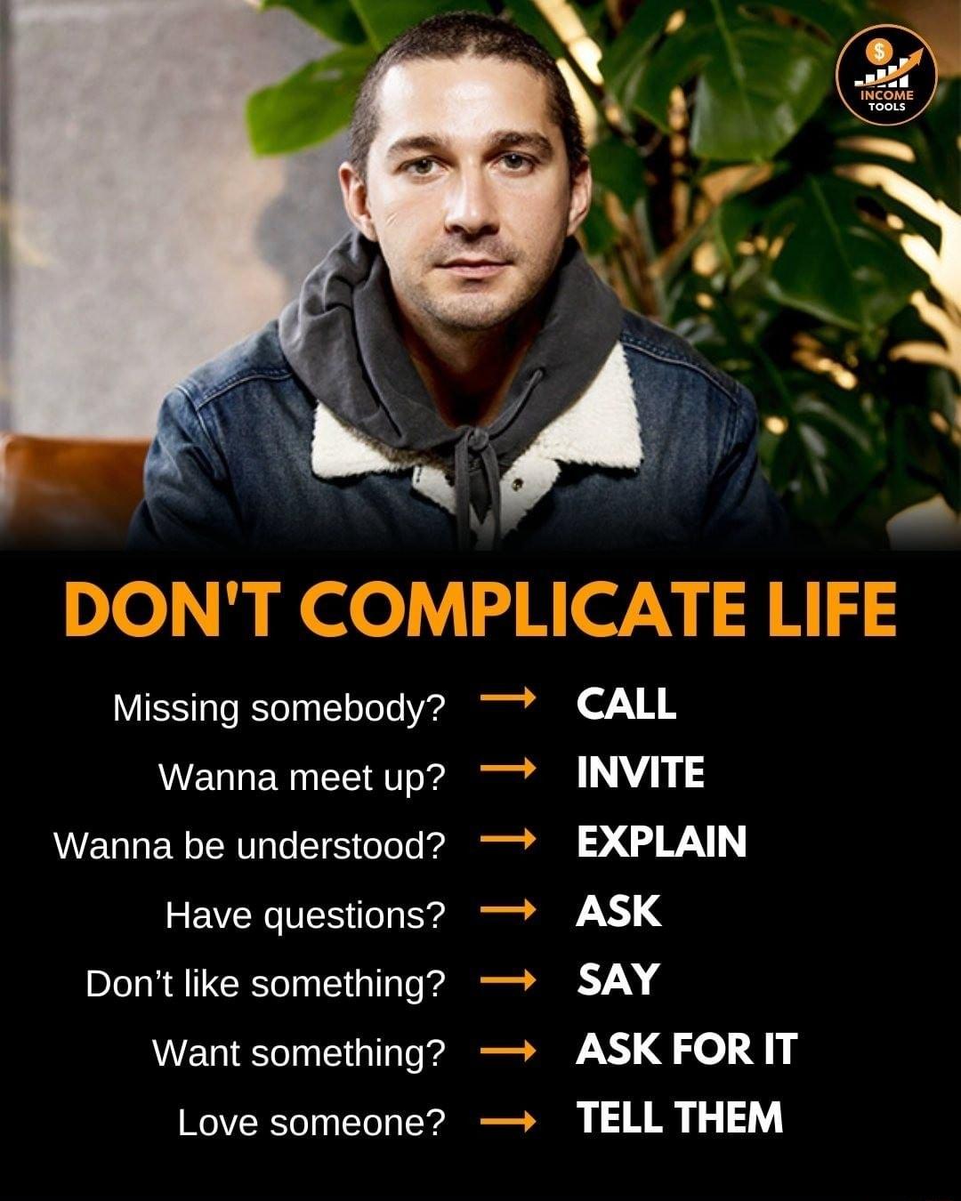 DONT COMPLICATE LIFE Missing somebody Wanna meet up Wanna be understood FEVERVIEE Tt Dont like something Want something RO Tl g LEBLULA CALL INVITE 2 G ASK SAY ASKFORIT TELL THEM
