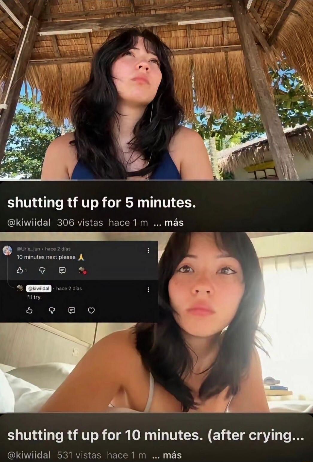 shutting tf up for 5 minutes. 10 minutes next please I'll try. shutting tf up for 10 minutes. (after crying...