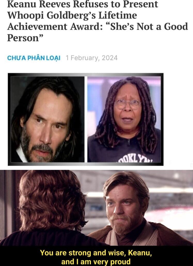 Keanu Reeves Refuses to Present Whoopi Goldbergs Lifetime Achievement Award Shes Not a Good Person