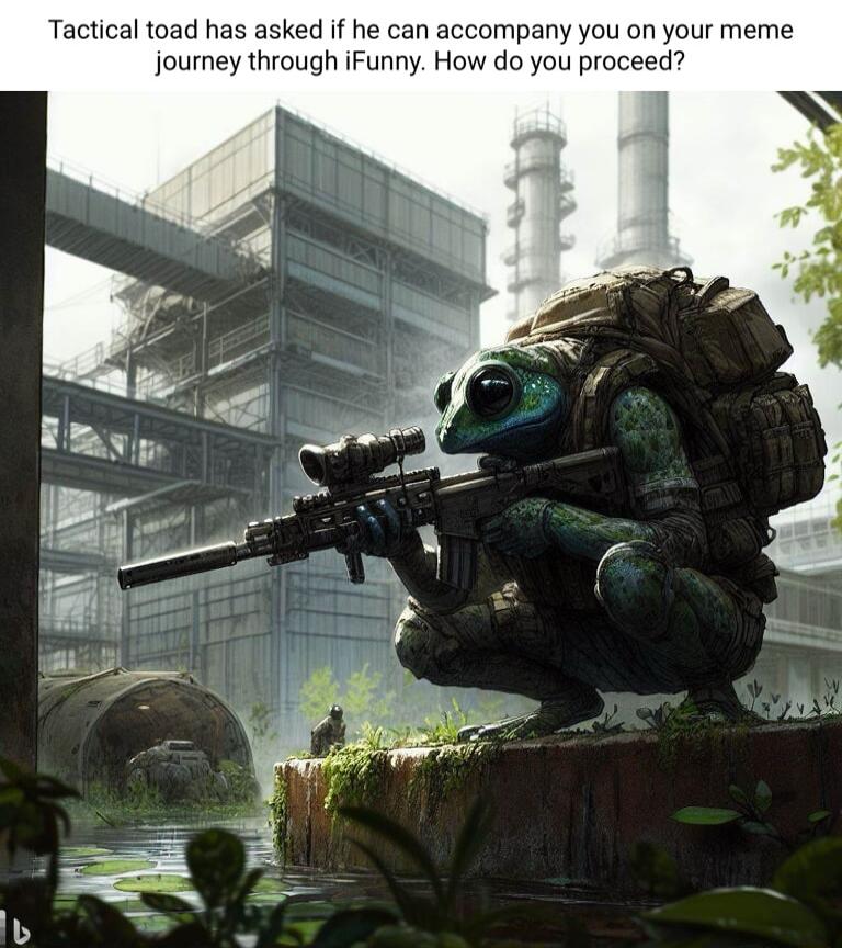Tactical toad has asked if he can accompany you on your meme journey through iFunny How do you proceed