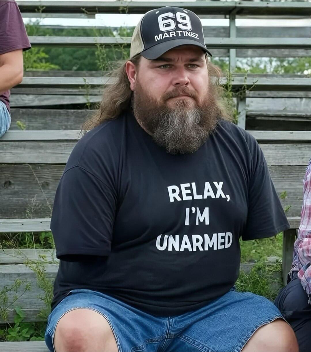 RELAX, I'M UNARMED. 69 MARTINEZ