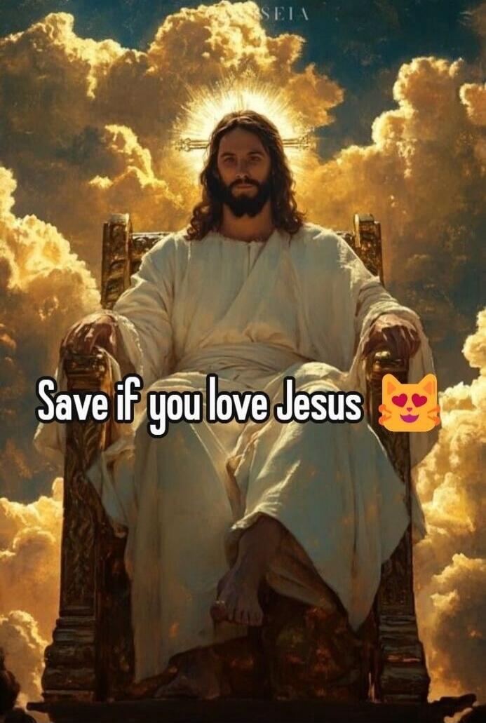 Save if you love Jesus 😻