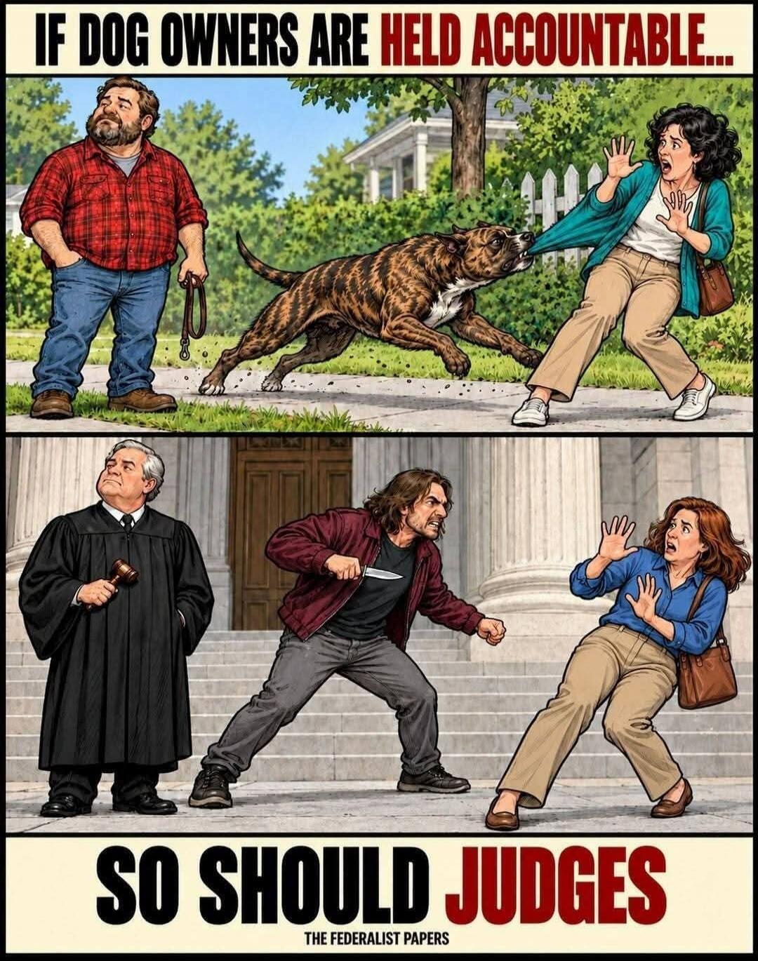 IF DOG OWNERS ARE HELD ACCOUNTABLE... SO SHOULD JUDGES THE FEDERALIST PAPERS