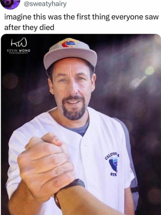 w sweatyhairy imagine this was the first thing everyone saw after they died