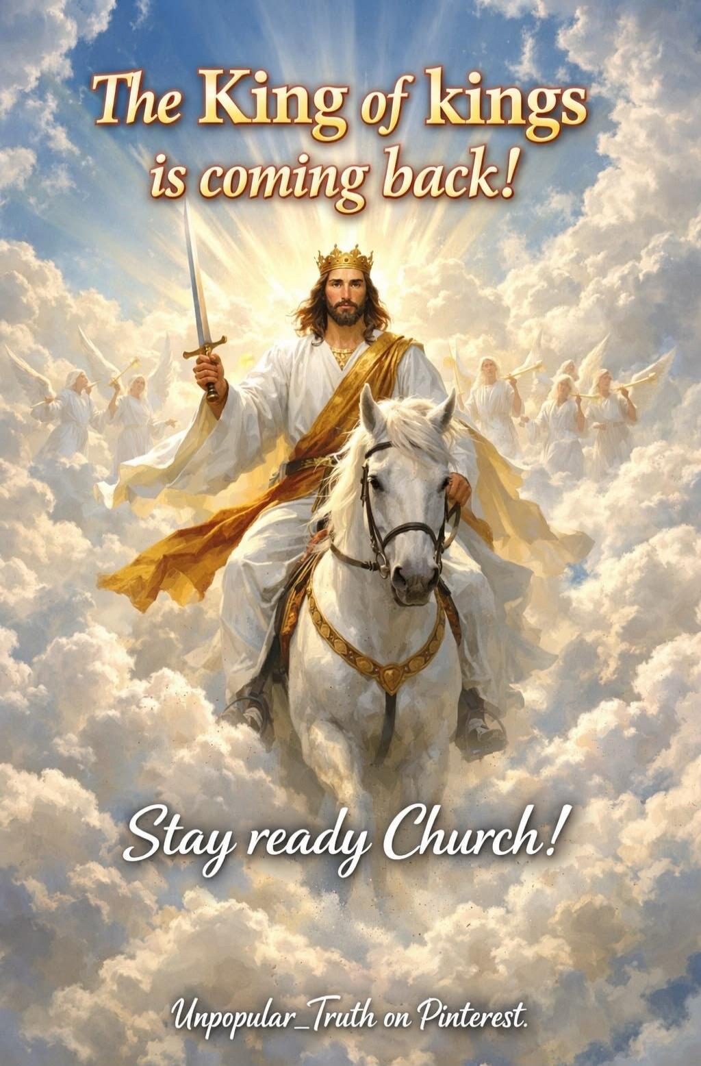 The King of kings is coming back! Stay ready Church! Unpopular_Truth on Pinterest.