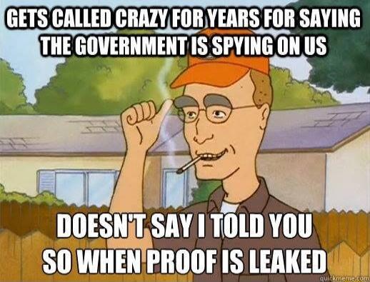 GETS CALLED CRAZY FOR YEARS FOR SAYING THE ilWIIIIIMEIIT 1S SPYING ONUS