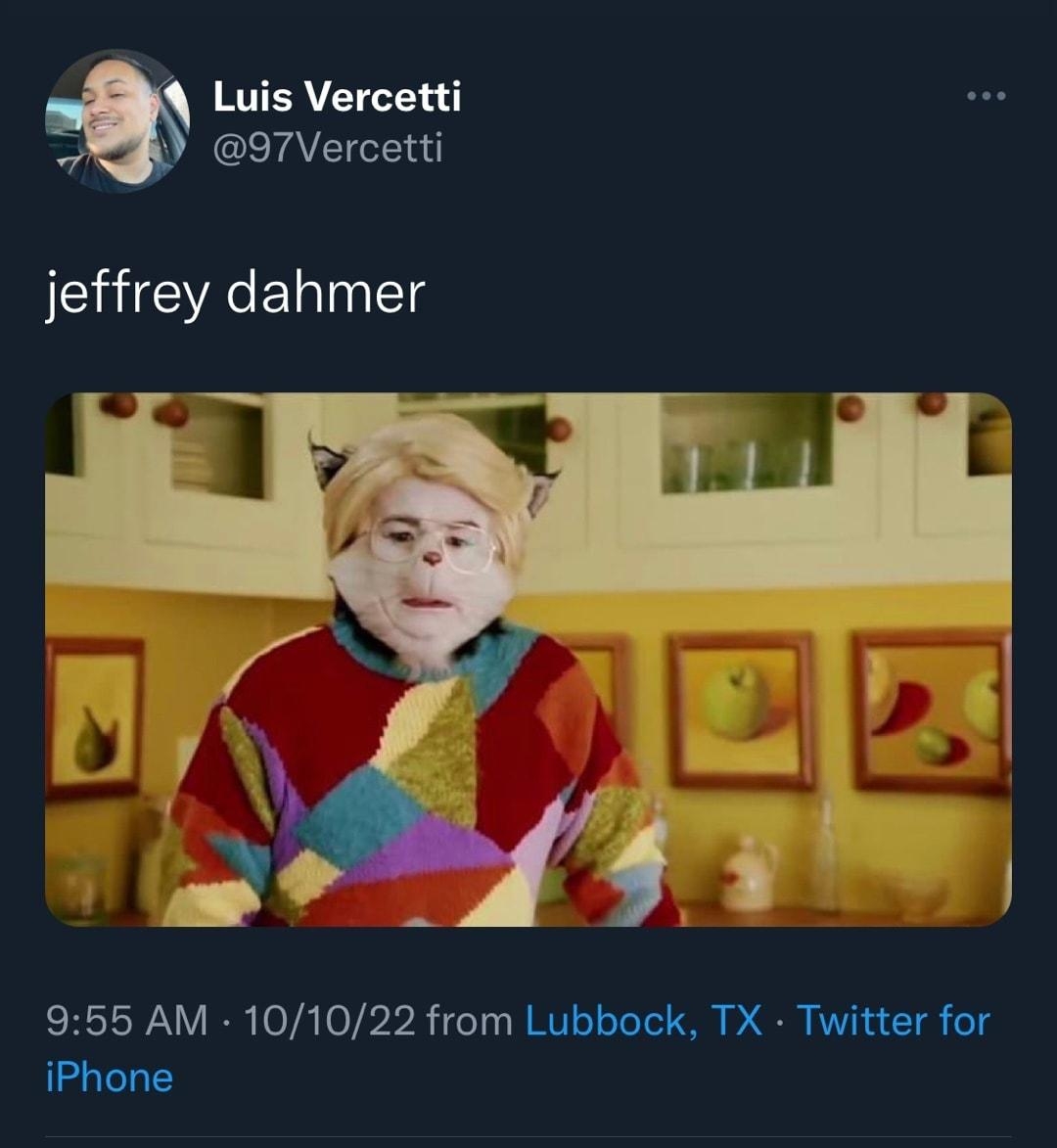 Luis Vercetti s 97Vercetti jeffrey dahmer 9 955 AM 101022 from Lubbock TX Twitter for iPhone LB GEEEIEN X FONEIER WEEIE 3 QNI Q 0 L 4 i