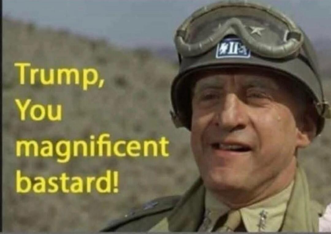 Trump, You magnificent bastard!