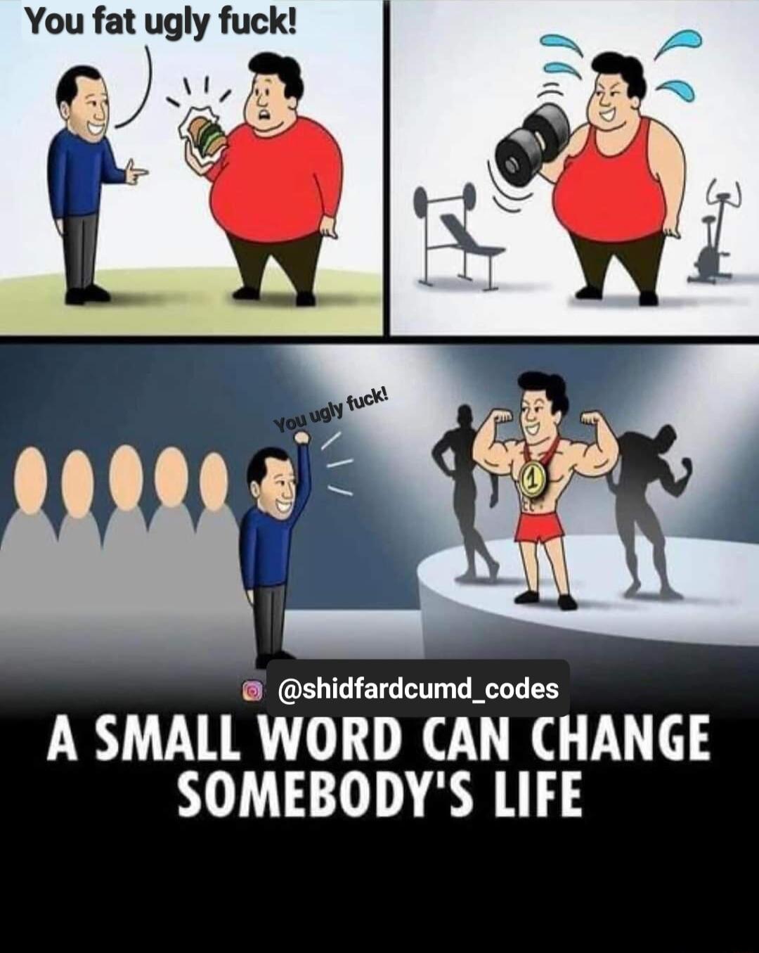 shidfardcumd_codes A SMALL WORD CAN CHANGE SOMEBODYS LIFE