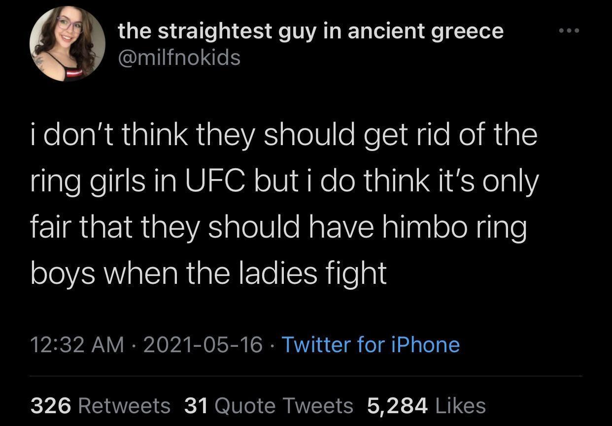 the straightest guy in ancient greece g 3 ACIGUINEE i dont think they should get rid of the ring girls in UFC but i do think its only fair that they should have himbo ring O VR o ClaRiglAFTo R ile g PR Y A0 A B O 1o I AWV 1 gk e l 1 A Te 10 326 Retweets 31 Quote Tweets 5284 Likes