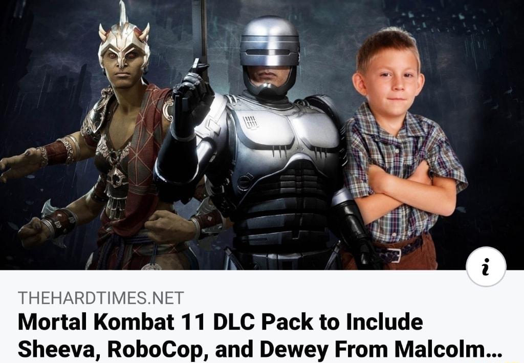 THEHARDTIMESNET Mortal Kombat 11 DLC Pack to Include Sheeva RoboCop and Dewey From Malcolm