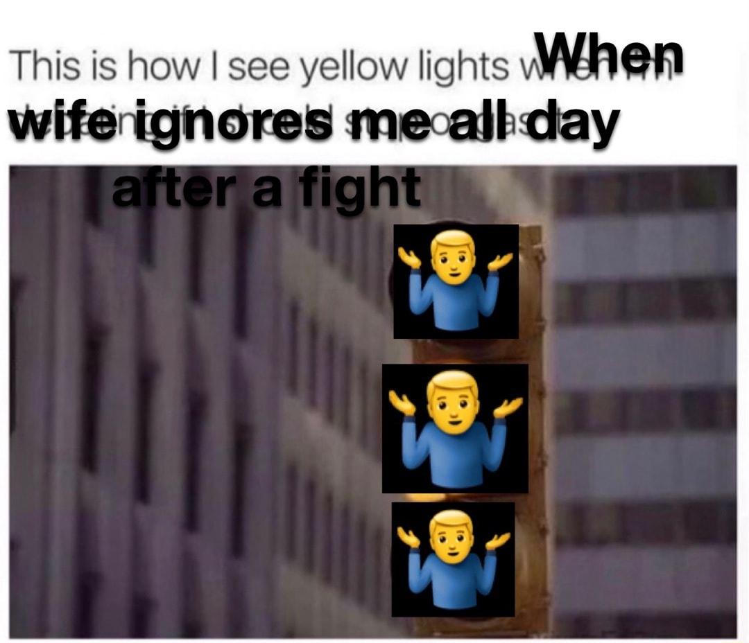 This is how see yellow lights WAHAER wiferignores mecalkday