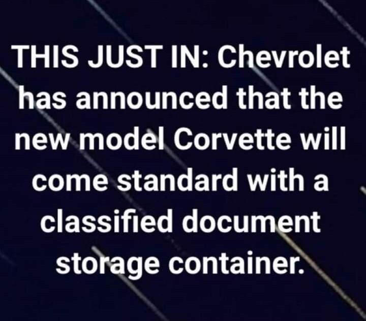 _THIS JUST IN Chevrolet has announced that the new model Corvette will o RS EL G ETG RG classified document storage container