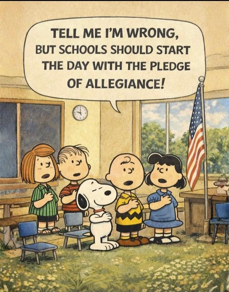 TELL ME I'M WRONG, BUT SCHOOLS SHOULD START THE DAY WITH THE PLEDGE OF ALLEGIANCE!