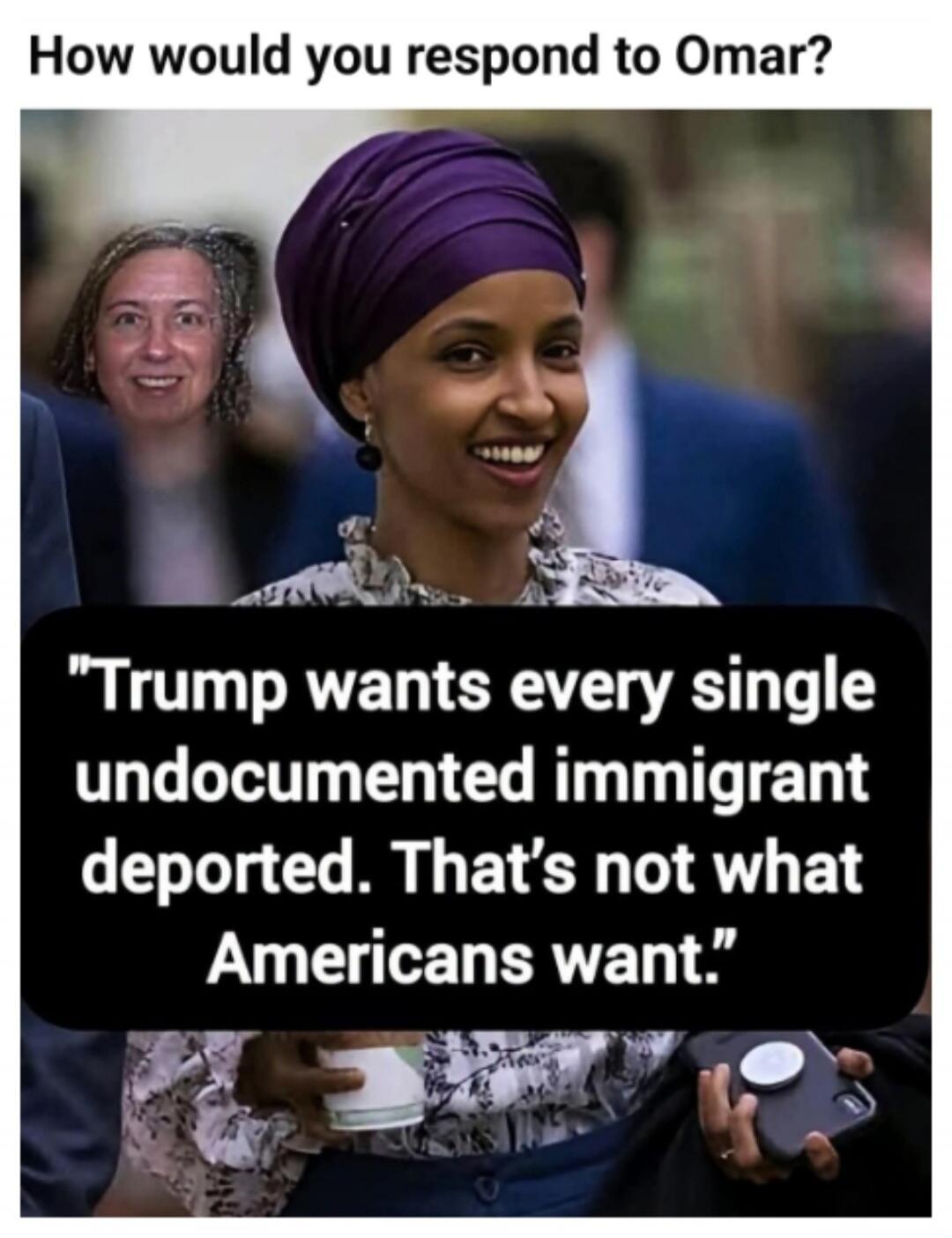 How would you respond to Omar? 