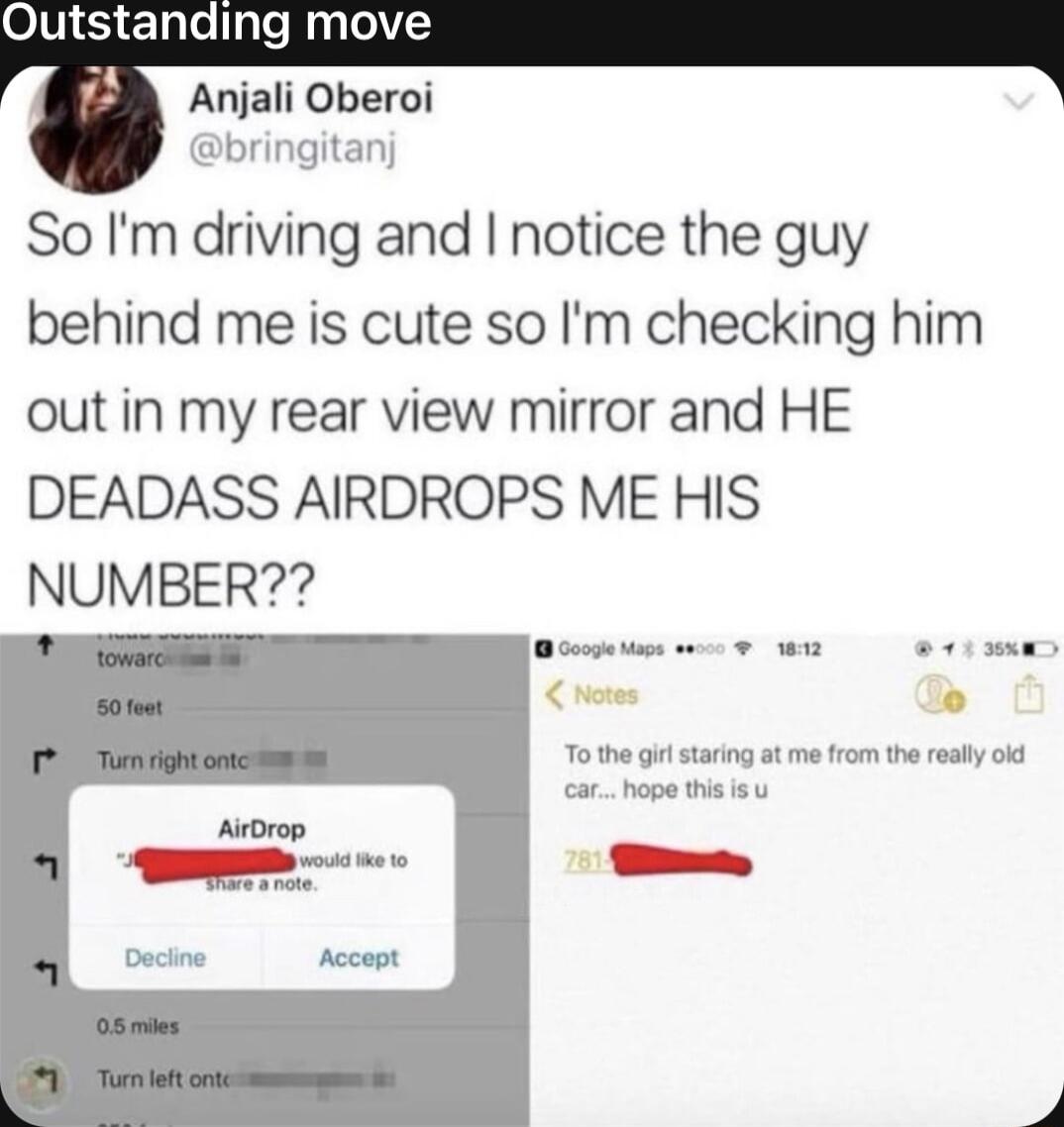 ltstanding move jali Oberoi bringitan So Im driving and notice the guy behind me is cute so Im checking him out in my rear view mirror and HE DEADASS AIRDROPS ME HIS NUMBER 10 coog e sos w2 PR Tothe i taring t me from the reslly o carhope thisisu