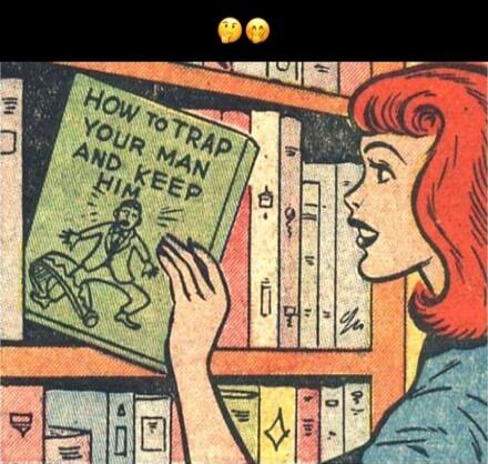 How to trap your man and keep him