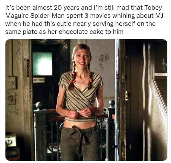 Its been almost 20 years and Im still mad that Tobey Maguire Spider Man spent 3 movies whining about MJ when he had this cutie r ving herself on the same plate as her chocolate cake to him