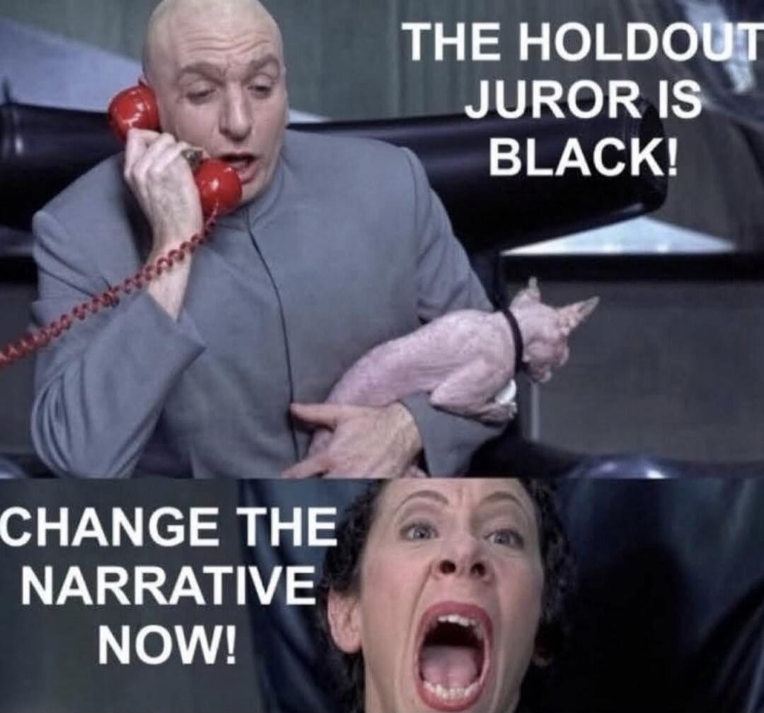 THE HOLDOUT JUROR IS BLACK! CHANGE THE NARRATIVE NOW!