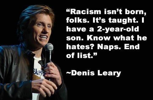 Racism isnt born folks Its taught LEA BT 2 son Know what he LETCEY S BT T ST of list e CLTER 17