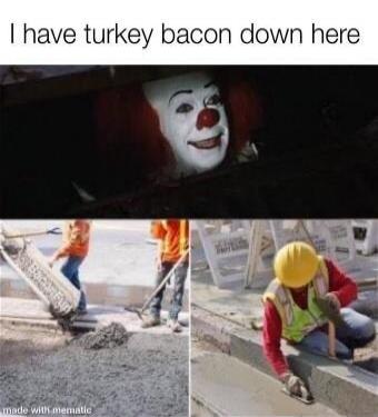 I have turkey bacon down here