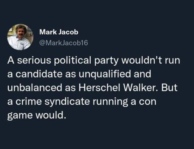 Mark Jacob MarkJacob16 A serious political party wouldnt run EXeE e EYCRERT e VET ilTe T Te Vl oE1ETaTelTe JE Y o FETETo IRV T 1 a crime syndicate running a con game would