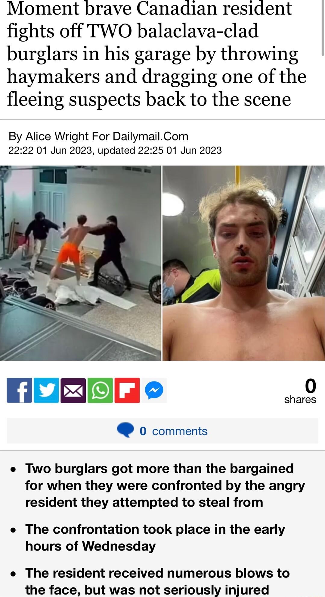 Moment brave Canadian resident fights off TWO balaclava clad burglars in his garage by throwing haymakers and dragging one of the fleeing suspects back to the scene By Alice Wright For DailymailCom 2222 01 Jun 2023 updated 2225 01 Jun 2023 0 comments Two burglars got more than the bargained for when they were confronted by the angry resident they attempted to steal from The confrontation took plac